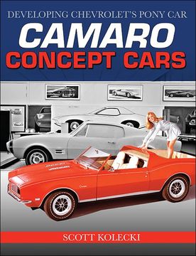 portada Camaro Concept Cars: Developing Chevrolet's Pony Car (en Inglés)