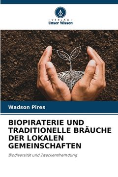 portada Biopiraterie Und Traditionelle Bräuche Der Lokalen Gemeinschaften (in German)