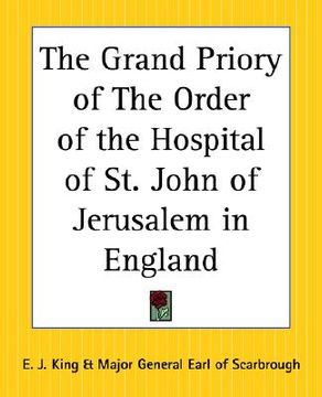 portada the grand priory of the order of the hospital of st. john of jerusalem in england (en Inglés)