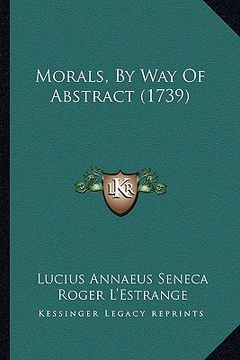 portada morals, by way of abstract (1739) (en Inglés)
