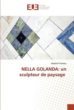 portada Nella Golanda: un sculpteur de paysage (en Francés)