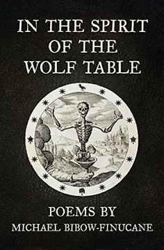 portada In The Spirit Of The Wolf Table: Poems By Michael Bibow-Finucane