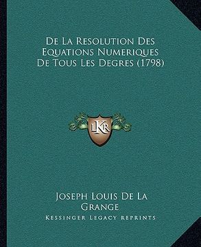 portada De La Resolution Des Equations Numeriques De Tous Les Degres (1798) (en Francés)