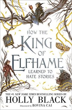 portada How the King of Elfhame Learned to Hate Stories: 4 