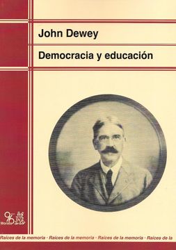 portada Democracia y Educación: Una Introducción a la Filosofía de la Educación. (Raíces de la Memoria)