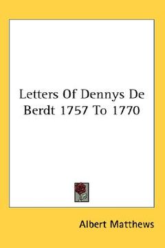 portada letters of dennys de berdt 1757 to 1770 (en Inglés)