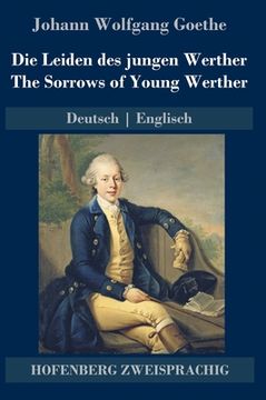 portada Die Leiden des jungen Werther / The Sorrows of Young Werther: Deutsch Englisch 