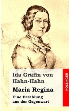 portada Maria Regina: Eine Erzählung aus der Gegenwart (in German)