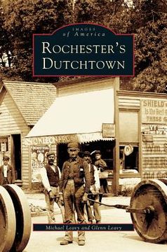 portada Rochester's Dutchtown (in English)