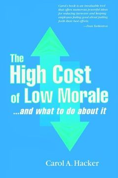portada The High Cost of Low Morale...and What to Do about It (en Inglés)