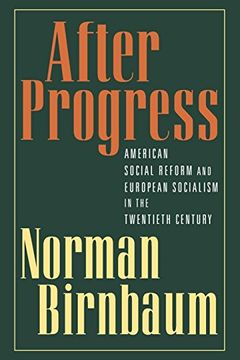 portada After Progress: American Social Reform and European Socialism in the Twentieth Century (en Inglés)