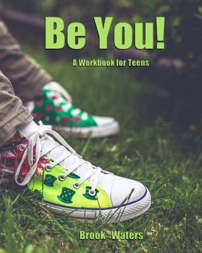 portada Be You: A Teenage Depression Workbook (en Inglés)