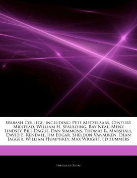 portada articles on wabash college, including: pete metzelaars, century milstead, william h. spaulding, ray neal, menz lindsey, bill dague, dan simmons, thoma