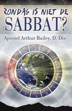 portada Zondag Is Niet De Sabbat?: Sunday Is Not The Sabbath? (Dutch)