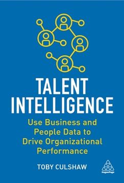 portada Talent Intelligence: Use Business and People Data to Drive Organizational Performance (in English)