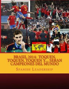 portada Brasil 2014: Toquen, Toquen, Toquen y.... Seran campeones del mundo