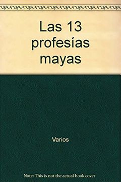 portada Las 13 profecias mayas -- Coleccion Luz en tu Camino (in Spanish)