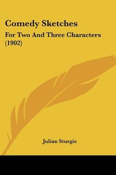 portada comedy sketches: for two and three characters (1902)