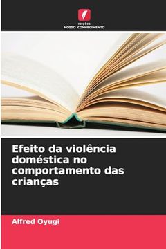 portada Efeito da Violência Doméstica no Comportamento das Crianças (en Portugués)