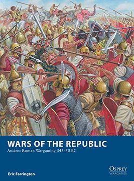 portada Wars of the Republic: Ancient Roman Wargaming 343-50 BC (in English)