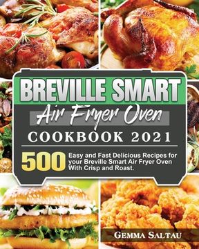 portada Breville Smart Air Fryer Oven Cookbook 2021 (in English)