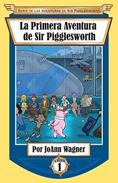 portada Sir Pigglesworth's First Adventure (Sir Pigglesworth Adventure)