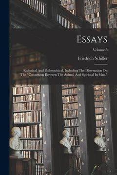 portada Essays: Æsthetical And Philosophical, Including The Dissertation On The "connexion Between The Animal And Spiritual In Man."; (en Inglés)