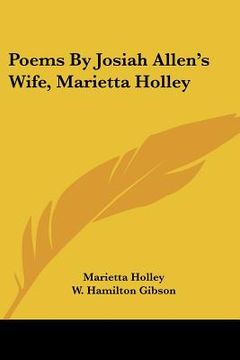 portada poems by josiah allen's wife, marietta holley (en Inglés)