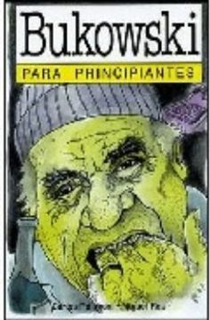 portada Bukowski Para Principiantes (in Spanish)