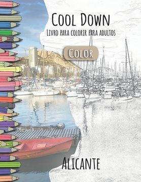 portada Cool Down [Color] - Livro para colorir para adultos: Alicante (en Portugués)