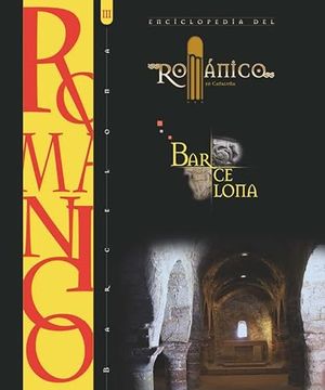 portada Enciclopedia del Romanico Barcelona iii
