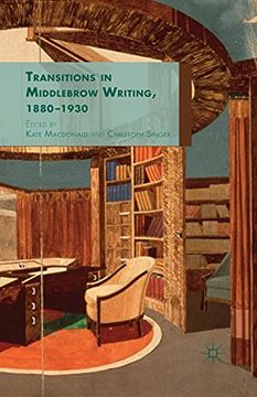 portada Transitions in Middlebrow Writing, 1880 - 1930 (in English)