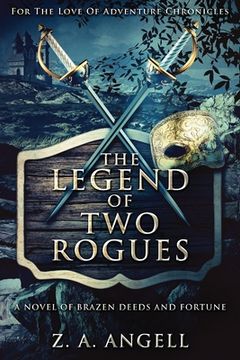 portada The Legend Of Two Rogues (en Inglés)