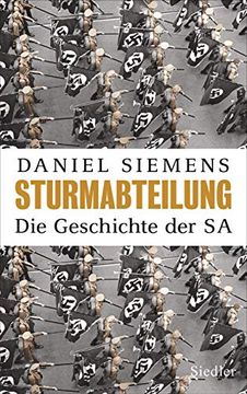 portada Sturmabteilung: Die Geschichte der sa - mit Zahlreichen Abbildungen (en Alemán)