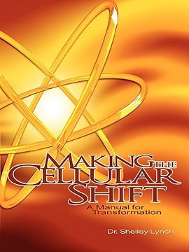 portada making the cellular shift, a manual for transformation (in English)