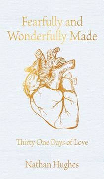 portada Fearfully and Wonderfully Made: Thirty One Days of Love (en Inglés)