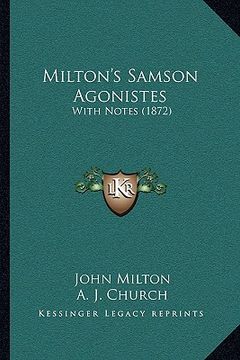 portada milton's samson agonistes: with notes (1872)