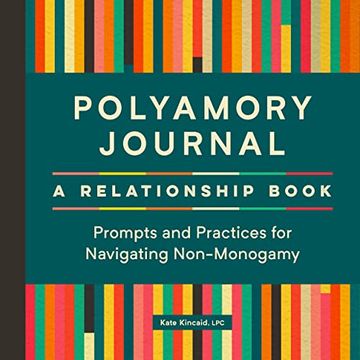 portada Polyamory Journal: A Relationship Book: Prompts and Practices for Navigating Non-Monogamy (en Inglés)