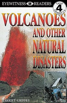 portada Dk Readers: Volcanoes and Other Natural Disasters (Level 4: Proficient Readers) (dk Readers Level 4) (en Inglés)