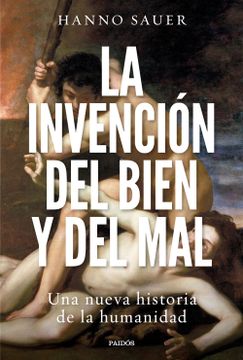 portada La Invencion del Bien y del mal (in Spanish)