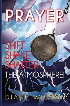 portada Prayer: Shift-Shake-Shatter the Atmosphere (en Inglés)