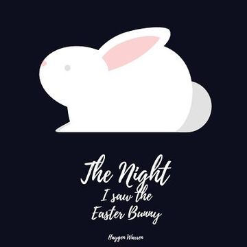 portada The Night I saw the Easter Bunny (in English)