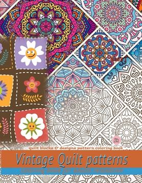 portada Vintage Quilt patterns coloring book for adults relaxation: Quilt blocks & designs pattern coloring book: Quilt blocks & designs pattern coloring book 