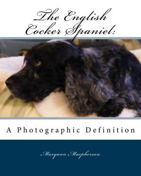 portada English Cocker Spaniel: A Photographic Definition