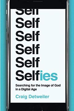 portada Selfies: Searching for the Image of god in a Digital age (in English)