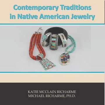 portada Contemporary Traditions: in Native American Jewelry (en Inglés)