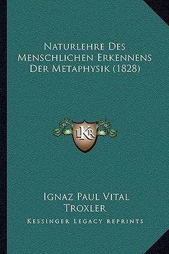 portada Naturlehre Des Menschlichen Erkennens Der Metaphysik (1828) (en Alemán)