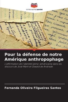 portada Pour la défense de notre Amérique anthropophage (in French)