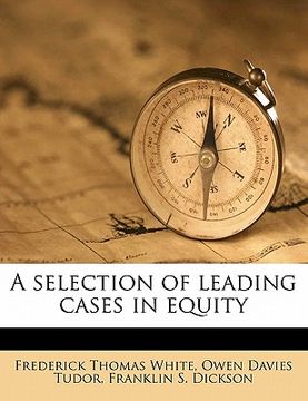 portada a selection of leading cases in equity volume vol 2 pt 1 (en Inglés)