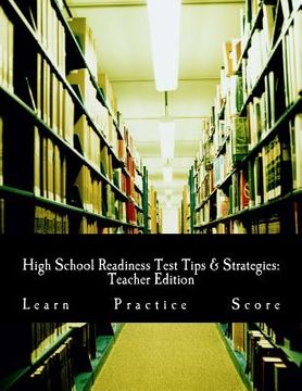 portada High School Readiness Test Tips & Strategies: Teacher Edition (en Inglés)